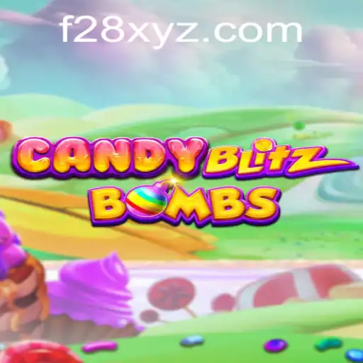 CandyBlitzBombs: The Explosive New Gaming Sensation with F28 Strategy