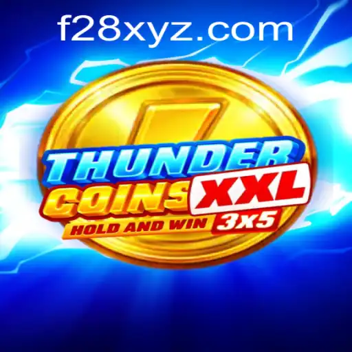 ThunderCoinsXxl: A Revolutionary Gaming Experience with F28